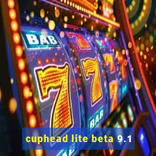 cuphead lite beta 9.1